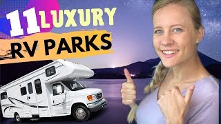 11 Luxury RV Parks in USA MUST SEE 💕 [upl. by Llevrac]