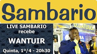 LIVE SAMBARIO recebe WANTUIR [upl. by Berg958]