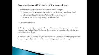 Enabling Security For ActiveMQ JMX Access [upl. by Nilyam]