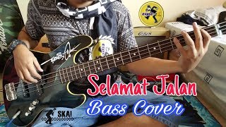 Tipe X  Selamat Jalan quot Bass Cover [upl. by Burdelle]