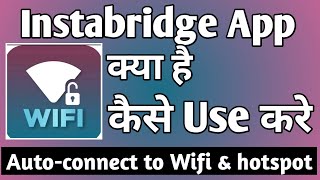 Instabridge App Kaise Use Kare ।। how to use instabridge app ।। Instabridge App [upl. by Ermentrude469]