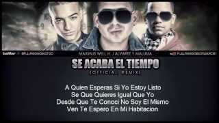 Se Acaba El Tiempo Remix Maximus Wel Ft J Alvarez Y Maluma Video Con Letra ROMANTICA 2013 [upl. by Enyrb]