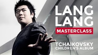 Lang Lang Masterclass at the Royal College of Music Tchaikovskys Childrens Album [upl. by Nordin]