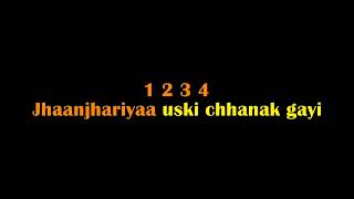 JHANJHARIYA USKI CHANAK GAYI KARAOKE ABHIJEET BHATTACHARYA ORIGINAL VERSION 916267303758 [upl. by Nylzor]