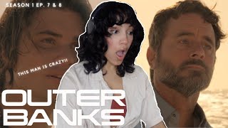 OUTER BANKS HAS ME QUESTIONING LIFE  Season 1 Episodes 7 amp 8 Reaction [upl. by Olonam]