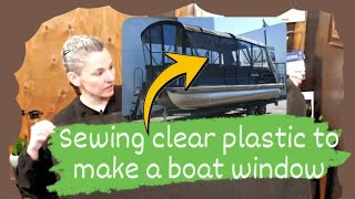 How I Sew Clear plastic to Make a Boat Window [upl. by Farny80]