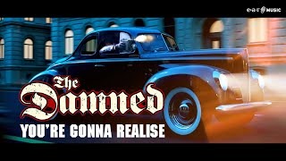 THE DAMNED Youre Gonna Realise  Official Video [upl. by Oiril]