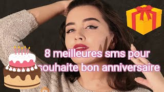 Les 8 plus beaux SMS danniversaire 💌🎂🎁 [upl. by Tezile]