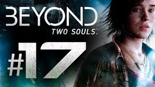 Beyond Two Souls Gameplay Walkthrough Part 17  Gemaal [upl. by Aihcila438]