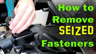 How To Remove Seized Fasteners [upl. by Simaj]