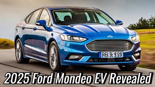 2025 Ford Mondeo EV Revealed  The Revolution Of Ford Industry [upl. by Cristy]