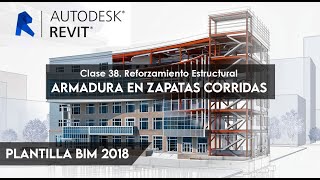 Plantilla BIM de Autodesk Revit  Clase 38 Armadura en Zapatas Corridas Acero Estructural revit [upl. by Mikaela341]