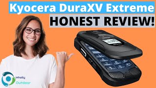 The Best Premium Rugged Flip Phone Kyocera DuraXV Extreme Honest Review [upl. by Ettenyl488]