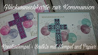 Glückwunschkarte Kommunion Konfirmation Segensfeste Stampin Up [upl. by Lou]