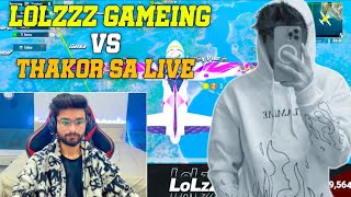 Lolzzz gaming vs Thakor Sa Live 😱  Who can win 🥵 [upl. by Oidgime]