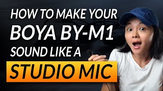 How to Make Your Boya BYM1 Sound Like a Studio Mic [upl. by Nuncia]