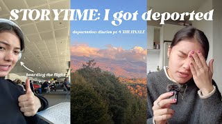 STORYTIME I got deported  deportation diaries THE FINALE [upl. by Ferguson]