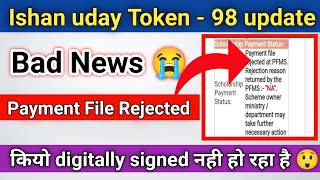 ishan uday payment fille Rejected 😭  आखिर कियो Rejected आया  Token  98 Rejected [upl. by Ahseenat]