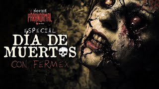 ESPECIAL DÍA DE MUERTOS  NP 138 con Fermex 🔴 [upl. by Aarika]