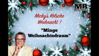 Mickys Kölsche Weihnacht  MINGE WEIHNACHTSDRAUM [upl. by Robertson]