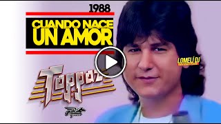 1988  CUANDO NACE UN AMOR  Grupo TOPPAZ de Reynaldo Flores  Video [upl. by Asirem]