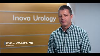 Meet Dr Brian DeCastro MD with Inova Urology [upl. by Rehtaeh]