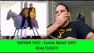 American Reacts to FATHER TED  Comic Relief 1997 REACTION [upl. by Quintana]