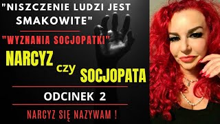 ANALIZA NAJGROŹNIEJSZY WYSOKOFUNKCJONUJĄCY SOCJOPATA vs NARCYZ  odcinek 2 [upl. by Magdalene889]