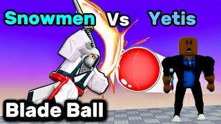 Blade Ball Winter Snowman Vs Yetis Update Roblox [upl. by Niasuh]