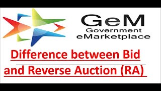 Difference between Bid and Reverse Auction RA on GeM  Goverment E Marketplace [upl. by Vassell]