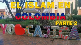 Musulmanes por el mundo  Colombia parte 2 [upl. by Lauter]