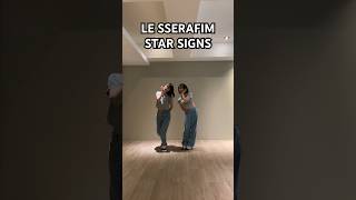 LE SSERAFIM Star signs [upl. by Vivian]