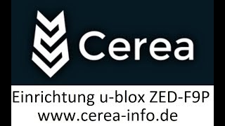 Cerea Lenksystem Tutorial Einrichtung ublox ZEDF9Pwwwcereainfode [upl. by Olegnaid]