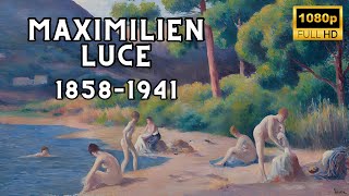 Maximilien Luce NeoImpressionist Pioneer and Political Activist [upl. by Asilav]