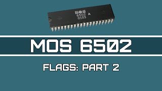 6502 Assembly Programming  Video 6 Flags Part 2 [upl. by Ariamoy]