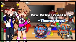 Paw Patrol reacts to… Themselves  Paw Patrol x Gacha  1st AU  Chaotic Person [upl. by Odrahcir]