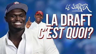 LA DRAFT CEST QUOI   LE STARTER 17  LHISTOIRE DE LA DRAFT NBA ft ZION WILLIAMSON [upl. by Hescock284]