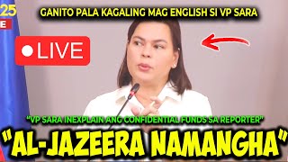 KAKAPASOK LANG IMPEACH NA VP SARA SINAGOT ANG INTERNATIONAL MEDIA ALJAZEERA TUNGKOL SA CONFI FUND [upl. by Maggio]