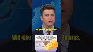 quotSITE PAYING FOR PEOPLE TO EAT CHEESE BEFORE BEDquot 😱🤣 COLIN JOST shorts [upl. by Ayeki432]