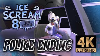 ICE SCREAM 8 POLICE ENDING 🚨 3D Animated Fanmade 4K FULL HD [upl. by Rhpotsirhc510]