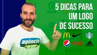 5 Dicas para Criar um Logo Logomarca ou Logotipo de Sucesso [upl. by Marlo]