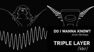 Arctic Monkeys  Do I Wanna KnowTRIPLE LAYEREDUSE HEADPHONES [upl. by Emmaline437]