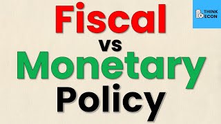 Monetary vs Fiscal Policy Explained  PART 1  Think Econ [upl. by Nitfa]