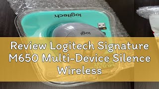 Review Logitech Signature M650 MultiDevice Silence Wireless Bluetooth Mouse [upl. by Jenkel]