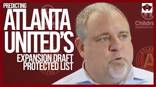 Who will Atlanta United protect expose in upcoming MLS Expansion Draft [upl. by Leahcimnaes]