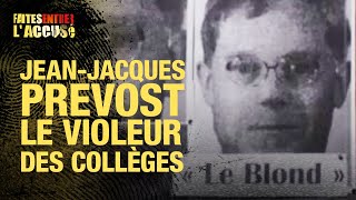 Faites Entrer lAccusé  JeanJacques Prévost le vileur des collèges [upl. by Alleuqcaj976]