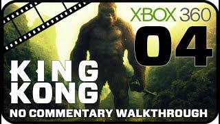 King Kong Walkthrough Part 4 Xbox 360 No Commentary  Movie Game [upl. by Nawor127]