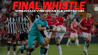 FINAL WHISTLE  Wrexham v Newcastle United U21s [upl. by Laure]