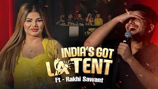 Rakhi Sawant In Indias Got Latent New Episode Official Teaser  Indias Got Latent Rakhi Sawant [upl. by Wisnicki]