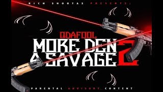 Q Da Fool  Watchu Want More Den A Savage 2 [upl. by Missie]